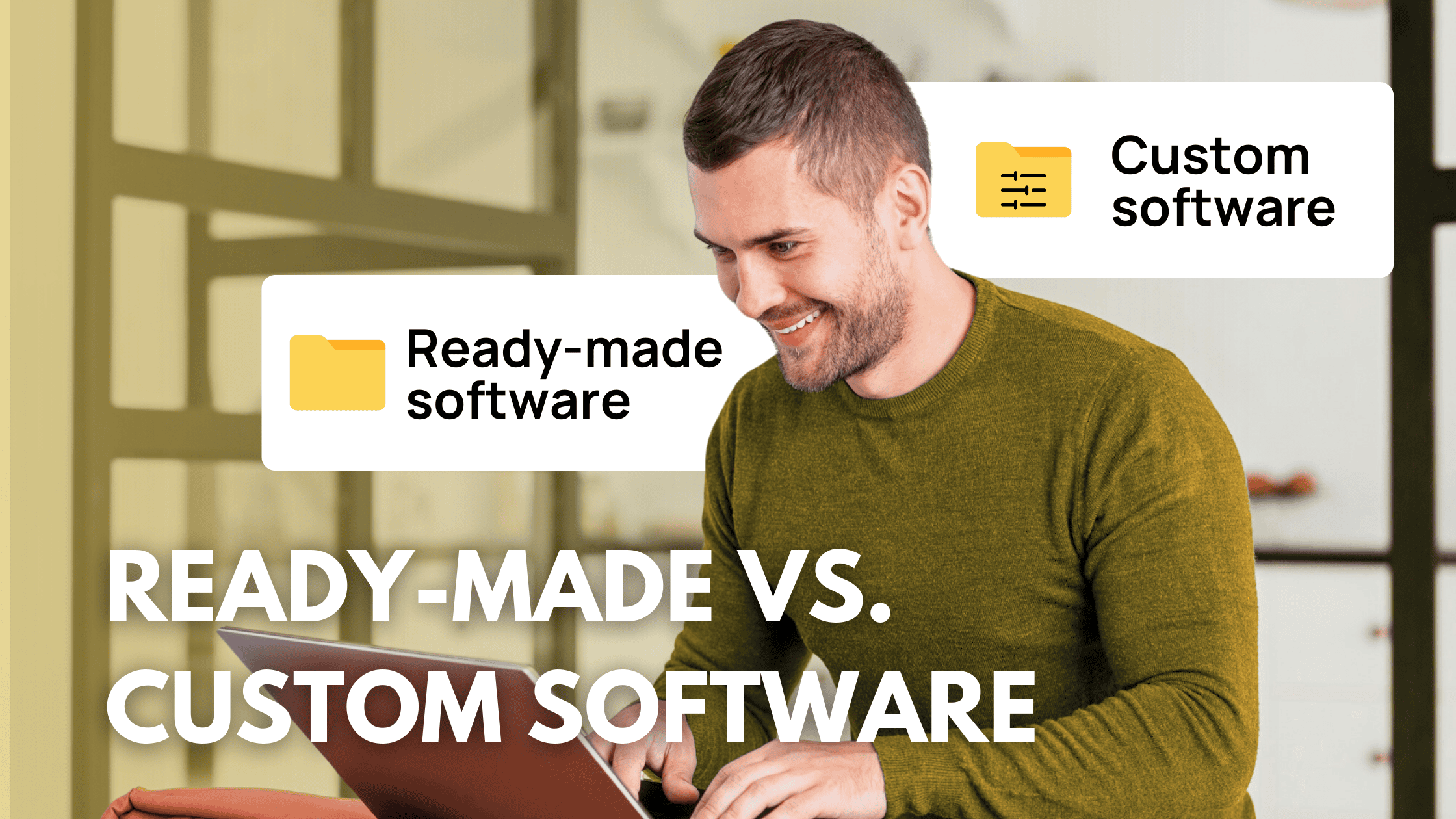 ready-made vs. custom software